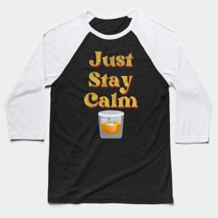 Just Stay Calm Julian Design 3 Baseball T-Shirt